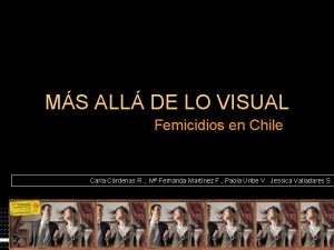 MS ALL DE LO VISUAL Femicidios en Chile