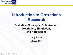 Continental Airlines Introduction to Operations Research Statistical Concepts