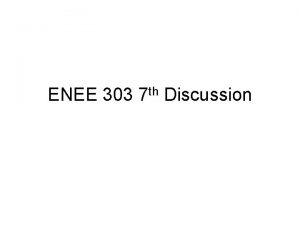 ENEE 303 7 th Discussion Contents Logic gate