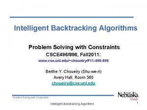 Intelligent Backtracking Algorithms Problem Solving with Constraints CSCE