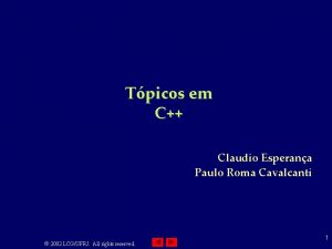 Tpicos em C Claudio Esperana Paulo Roma Cavalcanti