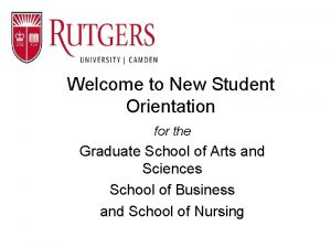 Welcome to New Student Orientation for the Graduate