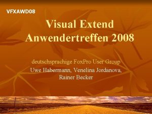 VFXAWD 08 Visual Extend Anwendertreffen 2008 deutschsprachige Fox