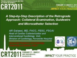 A StepbyStep Description of the Retrograde Approach Collateral