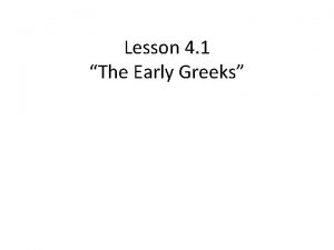 Lesson 4 1 The Early Greeks The Geography