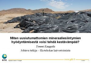 Miten uusiutumattomien mineraaliesiintymien hydyntmisest voisi tehd kestvmp Tommi