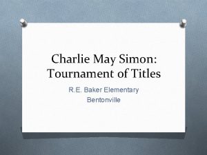 Charlie May Simon Tournament of Titles R E