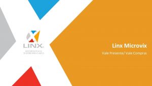 Linx Microvix Vale Presente Vale Compras Formas de
