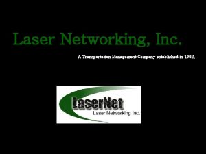 Laser Networking Inc A Transportation Management Company established