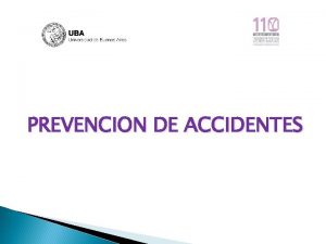 PREVENCION DE ACCIDENTES DEFINICIN DE ACCIDENTE DE TRABAJO