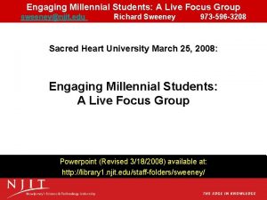 Engaging Millennial Students A Live Focus Group sweeneynjit