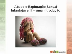 Abuso e Explorao Sexual Infantojuvenil uma introduo Definies
