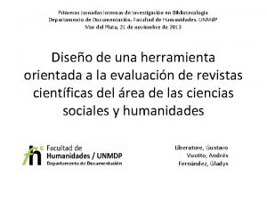 Primeras Jornadas Internas de Investigacin en Bibliotecologa Departamento