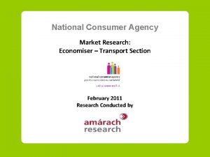 National Consumer Agency Market Research Economiser Transport Section