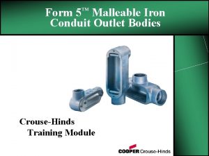 Form 5 Malleable Iron Conduit Outlet Bodies CrouseHinds