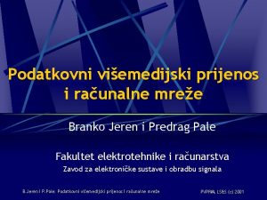 Podatkovni viemedijski prijenos i raunalne mree Branko Jeren