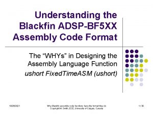 Understanding the Blackfin ADSPBF 5 XX Assembly Code