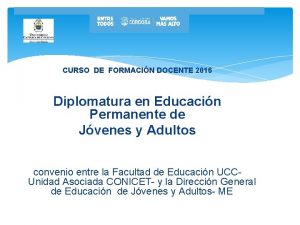 CURSO DE FORMACIN DOCENTE 2016 Diplomatura en Educacin