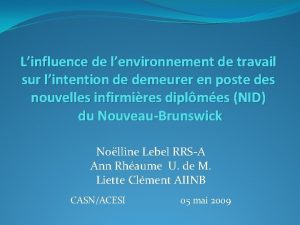 Linfluence de lenvironnement de travail sur lintention de