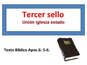 Tercer sello Unin iglesia estado Texto Bblico Apoc