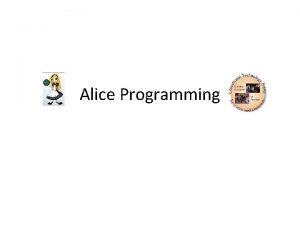 Alice Programming alice com Carnegie Mellon University with