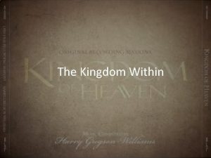 The Kingdom Within s The Kingdom of Heaven