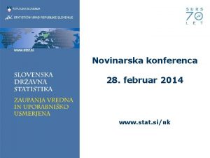 Novinarska konferenca 28 februar 2014 www stat sink