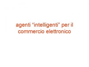 agenti intelligenti per il commercio elettronico HAL 9000