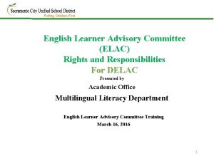 English Learner Advisory Committee ELAC Rights and Responsibilities