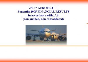 JSC AEROFLOT 9 months 2005 FINANCIAL RESULTS in