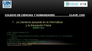 COLEGIO DE CIENCIAS Y HUMANIDADES CLAVE 2300 1