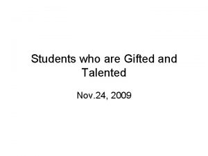 Students who are Gifted and Talented Nov 24