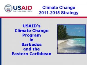 Climate Change 2011 2015 Strategy USAIDs Climate Change