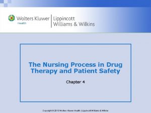 The Nursing Process in Drug Therapy and Patient