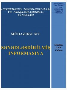 INFO RMASIYA TEXNOLOGIYALARI V PROQRAM LADIRMA KAFEDRASI NFORMASIYA