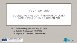TFMM TWIN SITE MODELLING THE CONTRIBUTION OF LONG