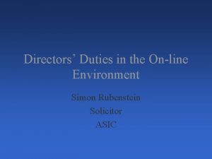 Directors Duties in the Online Environment Simon Rubenstein