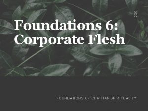 2020 Foundations 6 Corporate Flesh FOUNDATIONS OF CHRITIAN