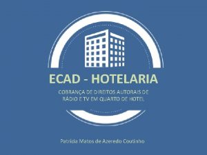 ECAD HOTELARIA COBRANA DE DIREITOS AUTORAIS DE RDIO