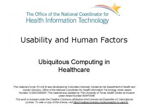 Usability and Human Factors Ubiquitous Computing in Healthcare