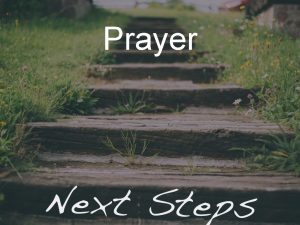 Prayer To be a Christian without prayer is