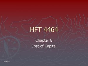 HFT 4464 Chapter 8 Cost of Capital 10262021