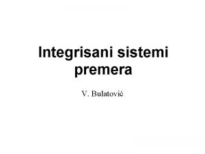 Integrisani sistemi premera V Bulatovi Integrisani sistemi premera