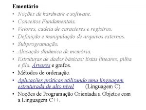 Ementrio Noes de hardware e software Conceitos Fundamentais