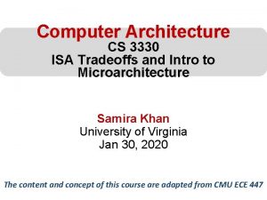 Computer Architecture CS 3330 ISA Tradeoffs and Intro