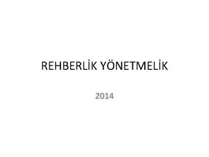 REHBERLK YNETMELK 2014 TURST REHBERL MESLEK YNETMEL MADDE