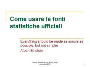 Come usare le fonti statistiche ufficiali Everything should