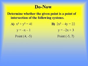 DoNow Determine whether the given point is a