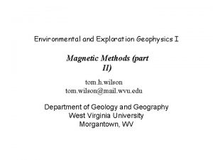 Environmental and Exploration Geophysics I Magnetic Methods part