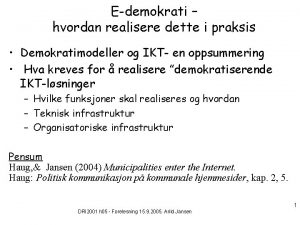 Edemokrati hvordan realisere dette i praksis Demokratimodeller og